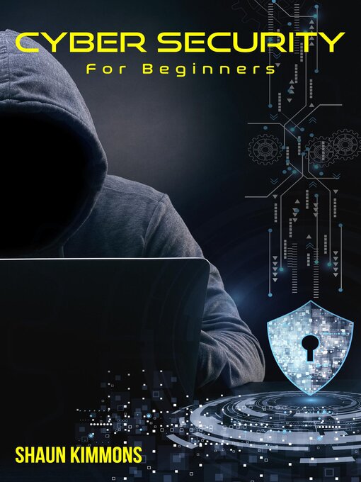 Title details for Cyber Security for Beginners by Shaun Kimmons - Available